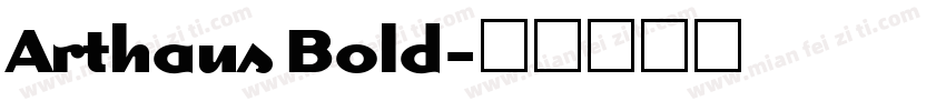 Arthaus Bold字体转换